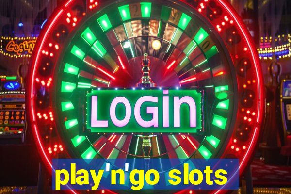 play'n'go slots