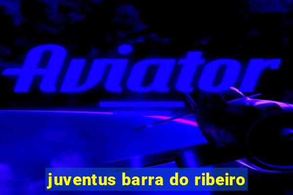 juventus barra do ribeiro