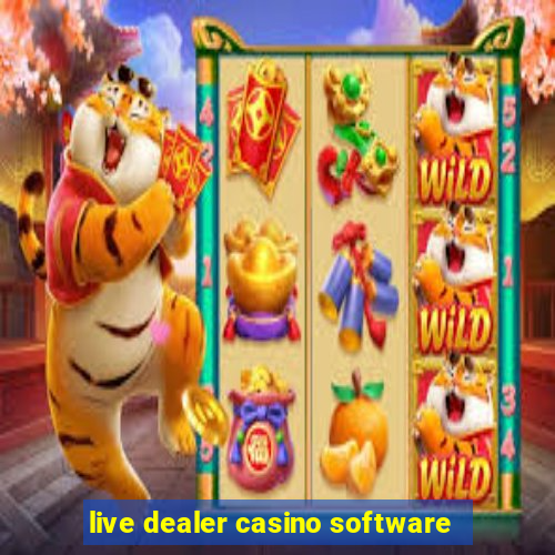 live dealer casino software