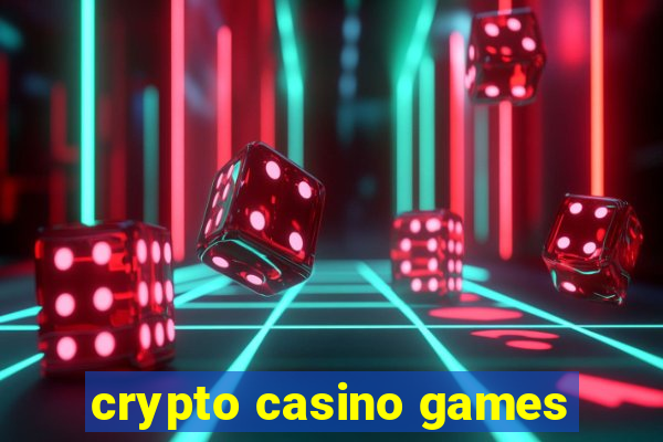 crypto casino games