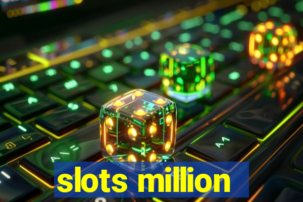 slots million