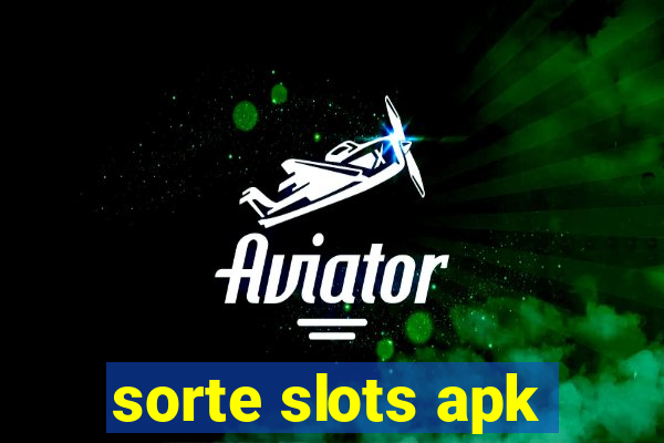 sorte slots apk