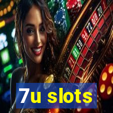 7u slots