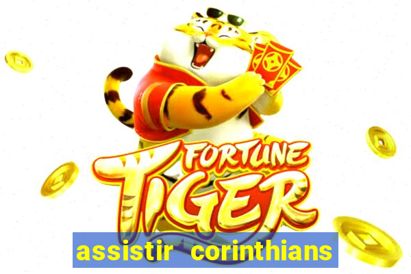 assistir corinthians fut max