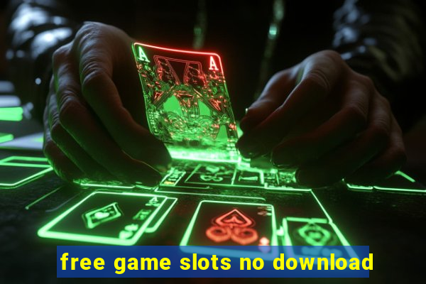 free game slots no download