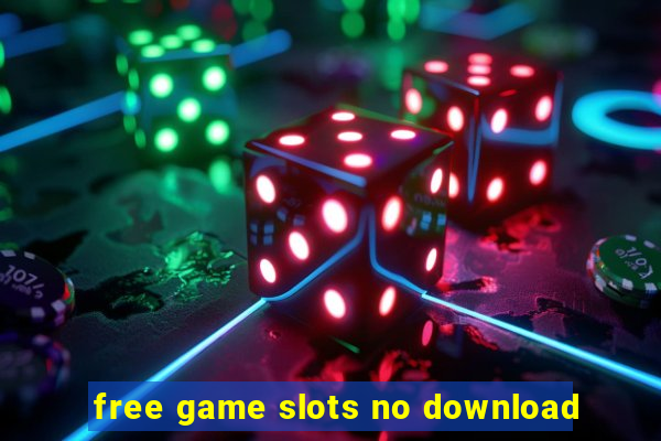 free game slots no download