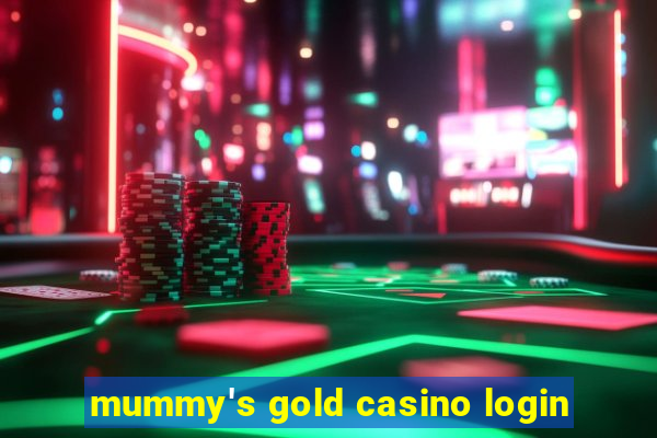 mummy's gold casino login