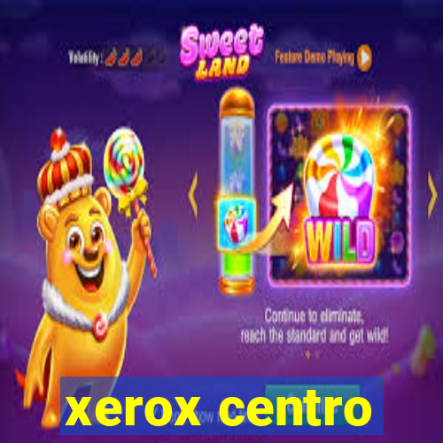 xerox centro