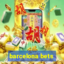 barcelona bets