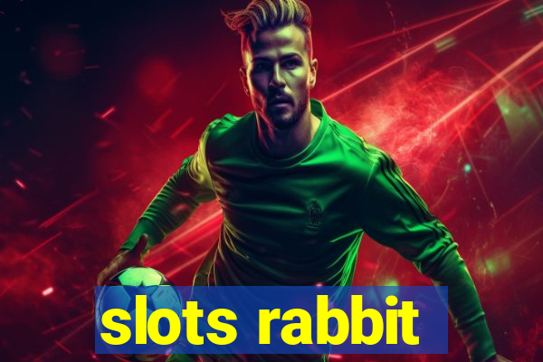 slots rabbit