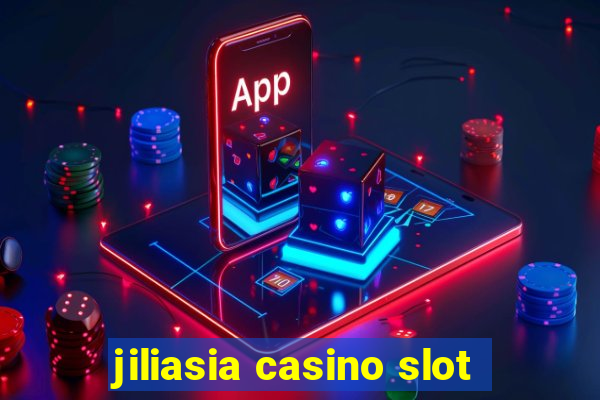 jiliasia casino slot