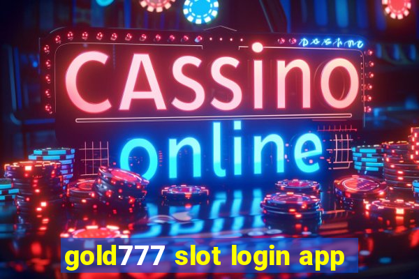 gold777 slot login app