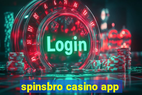 spinsbro casino app