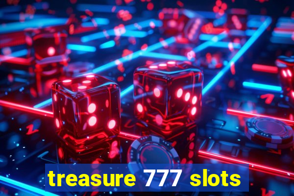 treasure 777 slots