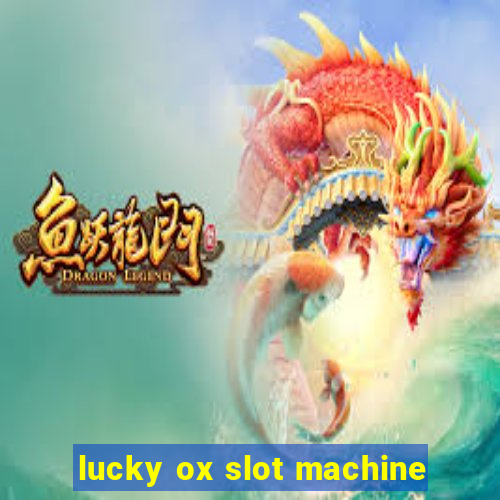 lucky ox slot machine