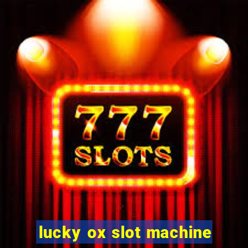 lucky ox slot machine