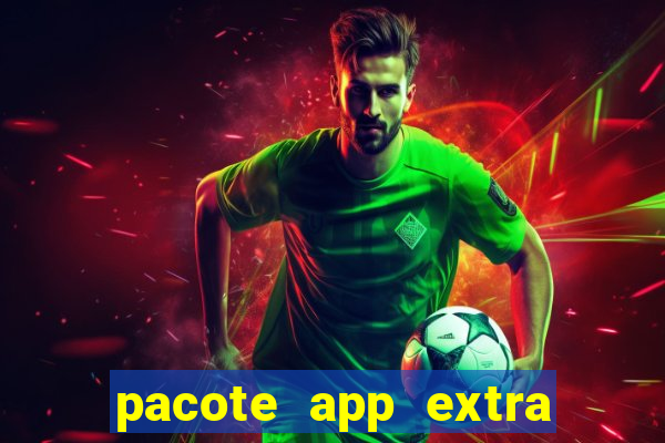 pacote app extra tim beta