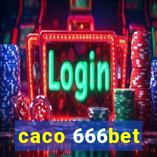 caco 666bet