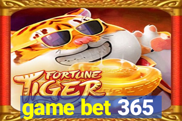 game bet 365