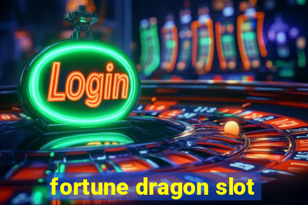 fortune dragon slot