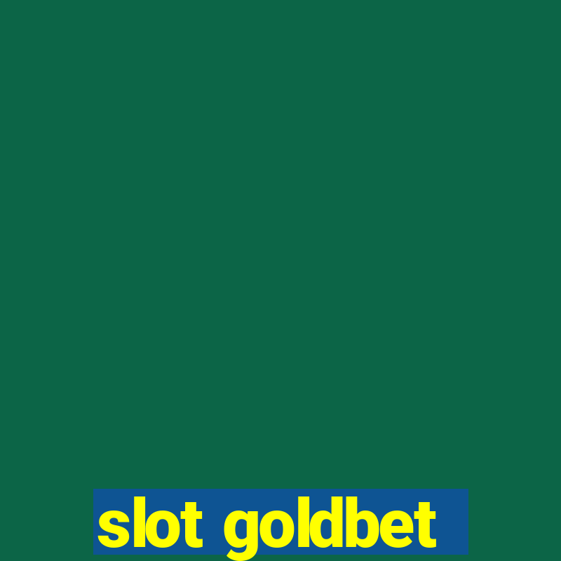 slot goldbet