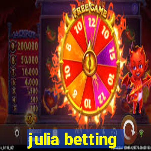 julia betting