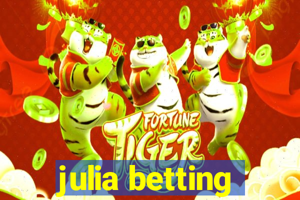 julia betting