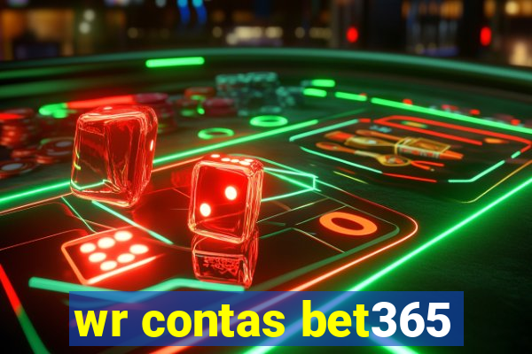 wr contas bet365