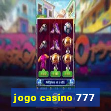 jogo casino 777