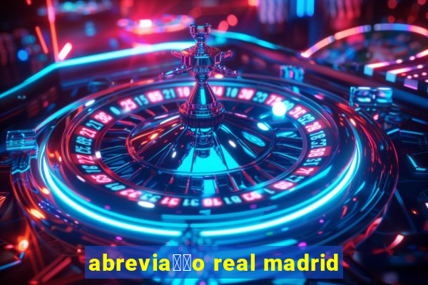 abrevia莽茫o real madrid