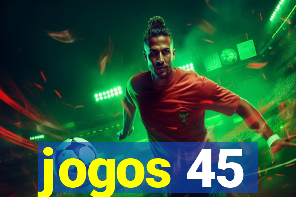 jogos 45