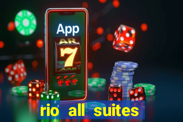 rio all suites hotel and casino in las vegas nevada