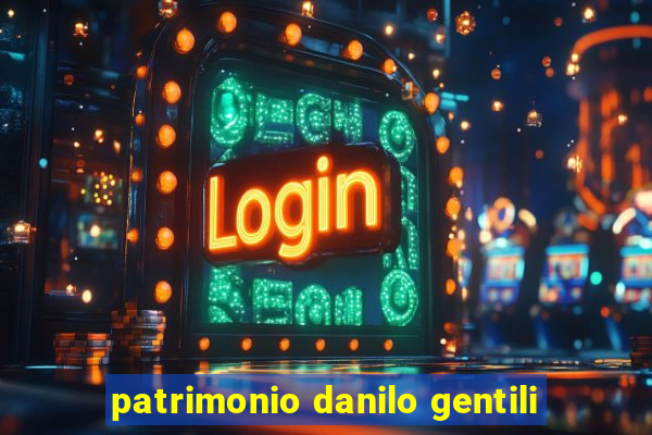 patrimonio danilo gentili