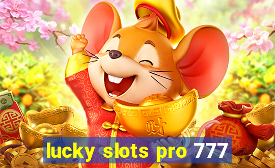 lucky slots pro 777