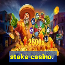 stake casino.