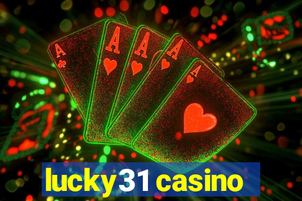 lucky31 casino