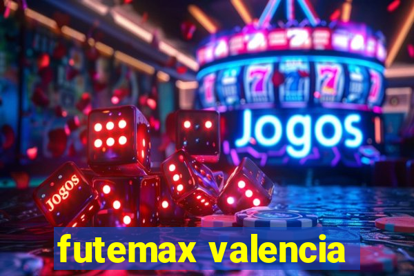 futemax valencia