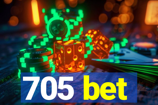 705 bet