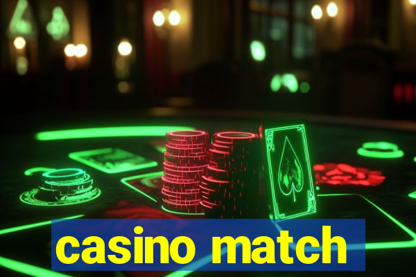 casino match