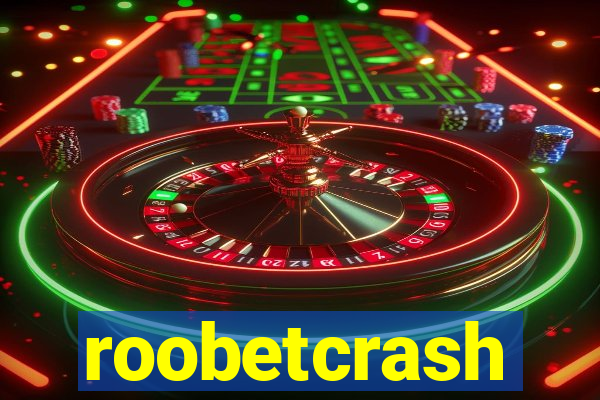 roobetcrash