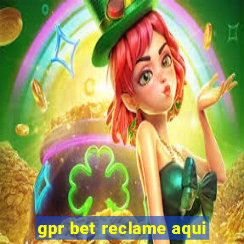 gpr bet reclame aqui