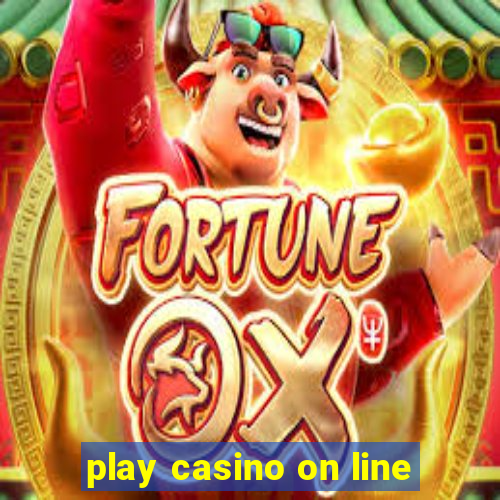 play casino on line