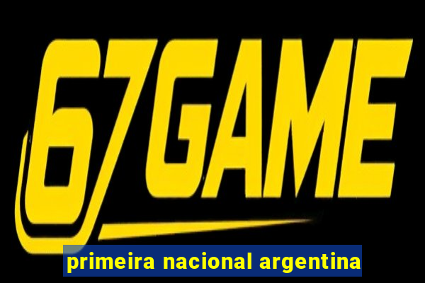 primeira nacional argentina