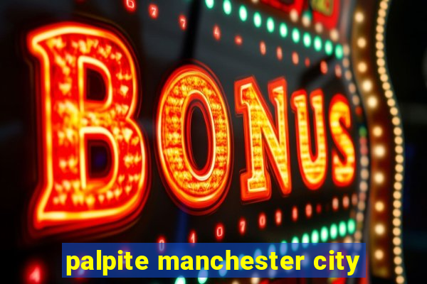 palpite manchester city