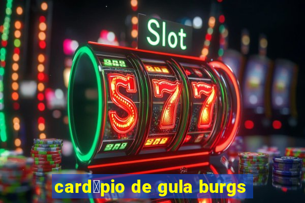 card谩pio de gula burgs