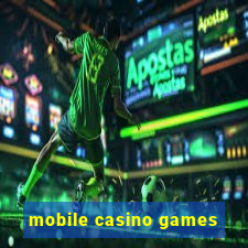 mobile casino games