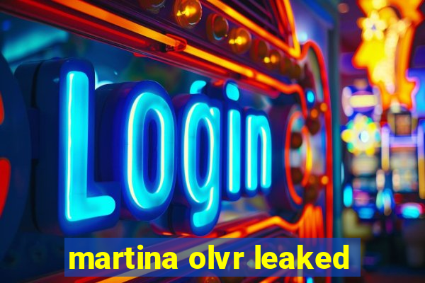 martina olvr leaked