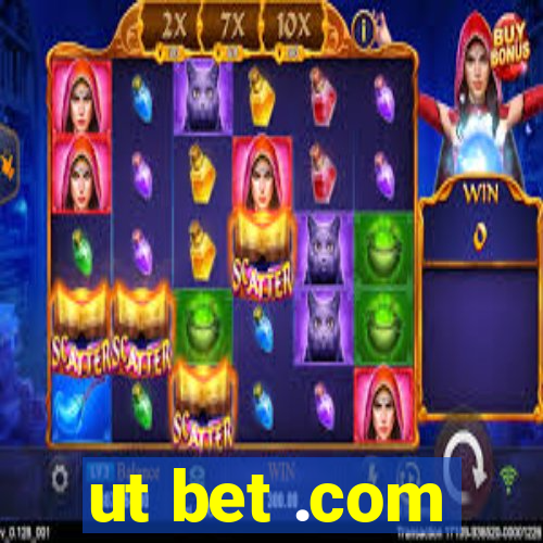 ut bet .com