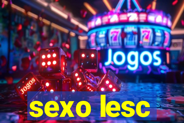 sexo lesc