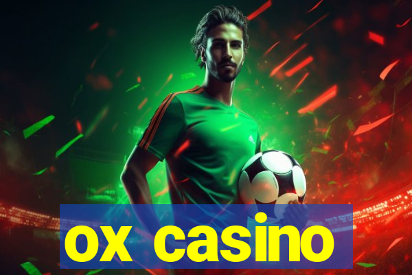 ox casino